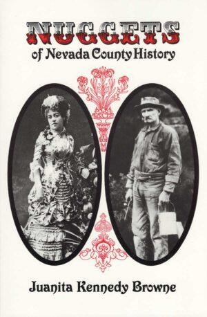 Nuggets of Nevada County History