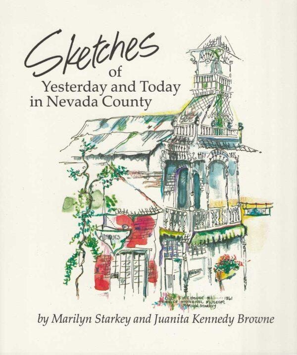 Sketches of Yesterday and Today in Nevada County